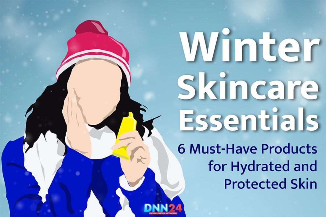 Winter Skincare Essentials: 6 Must-Have Products for Hydrated and Protected Skin