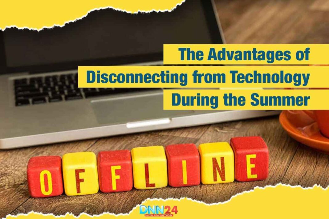 Why Disconnecting from Technology During Summer is Good for You