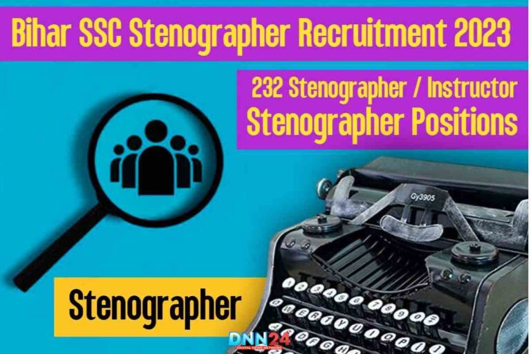 Bihar SSC Stenographer Recruitment 2023: Apply for 232 Stenographer / Instructor Stenographer Positions