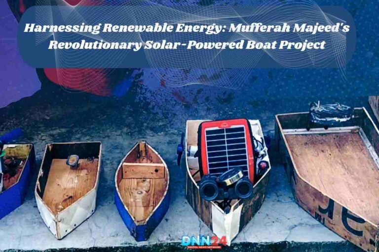 Mufferah Majeed's Revolutionary Solar-Powered Boat Project