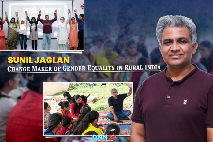 Sunil Jaglan: Change Maker of Gender Equality in Rural India