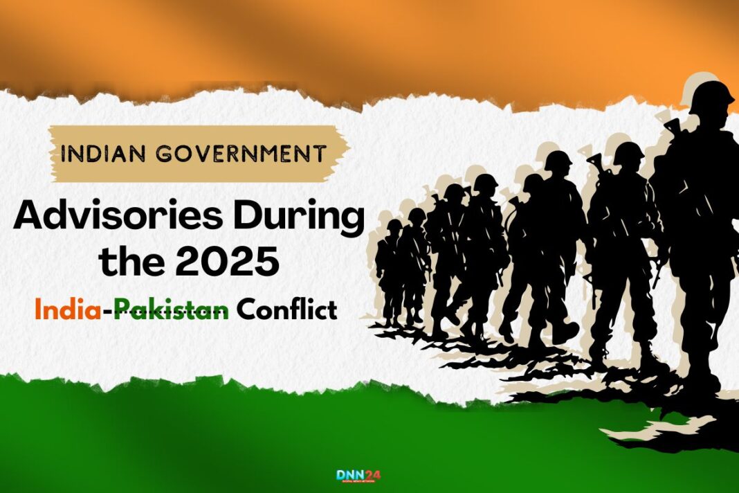 Indian Government Advisories During the 2025 India-Pakistan Conflict