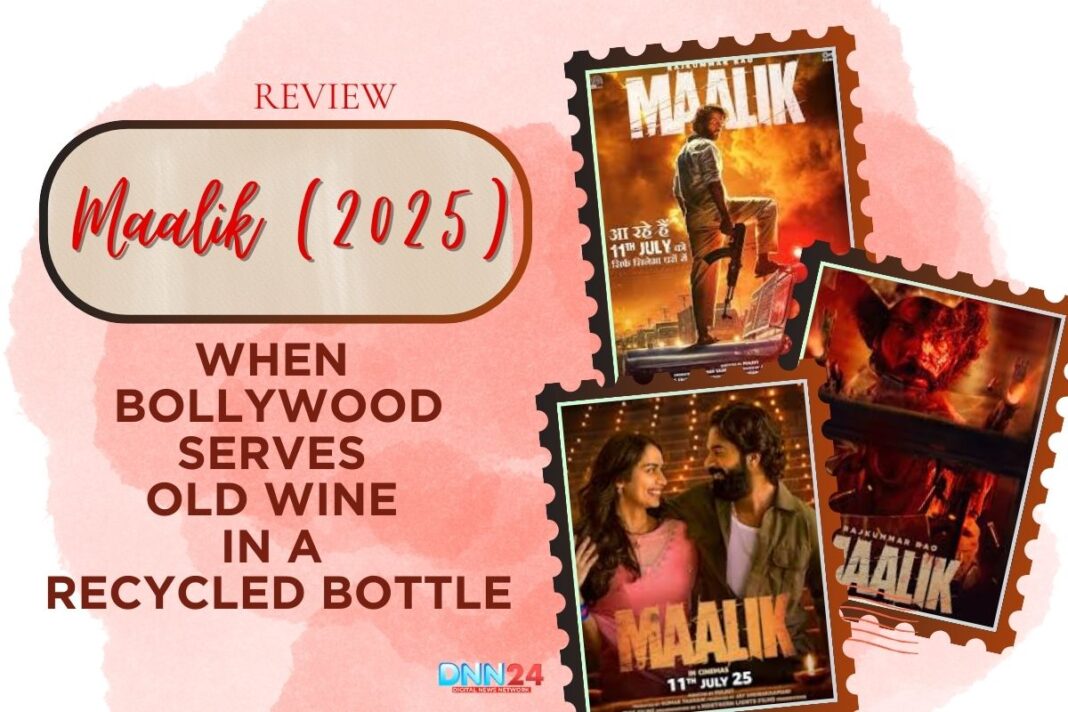 Maalik (2025) Review: When Bollywood Serves Old Wine in a Recycled Bottle