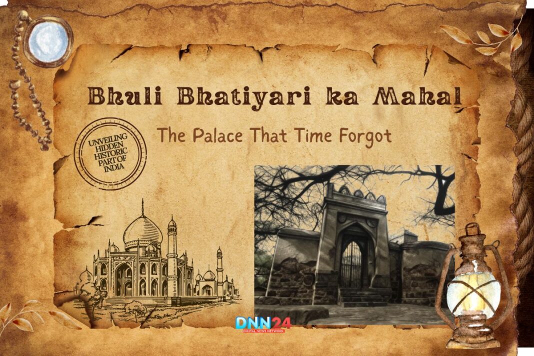 Bhuli Bhatiyari ka Mahal